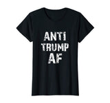Anti Trump AF funny Impeach Him President T-shirt