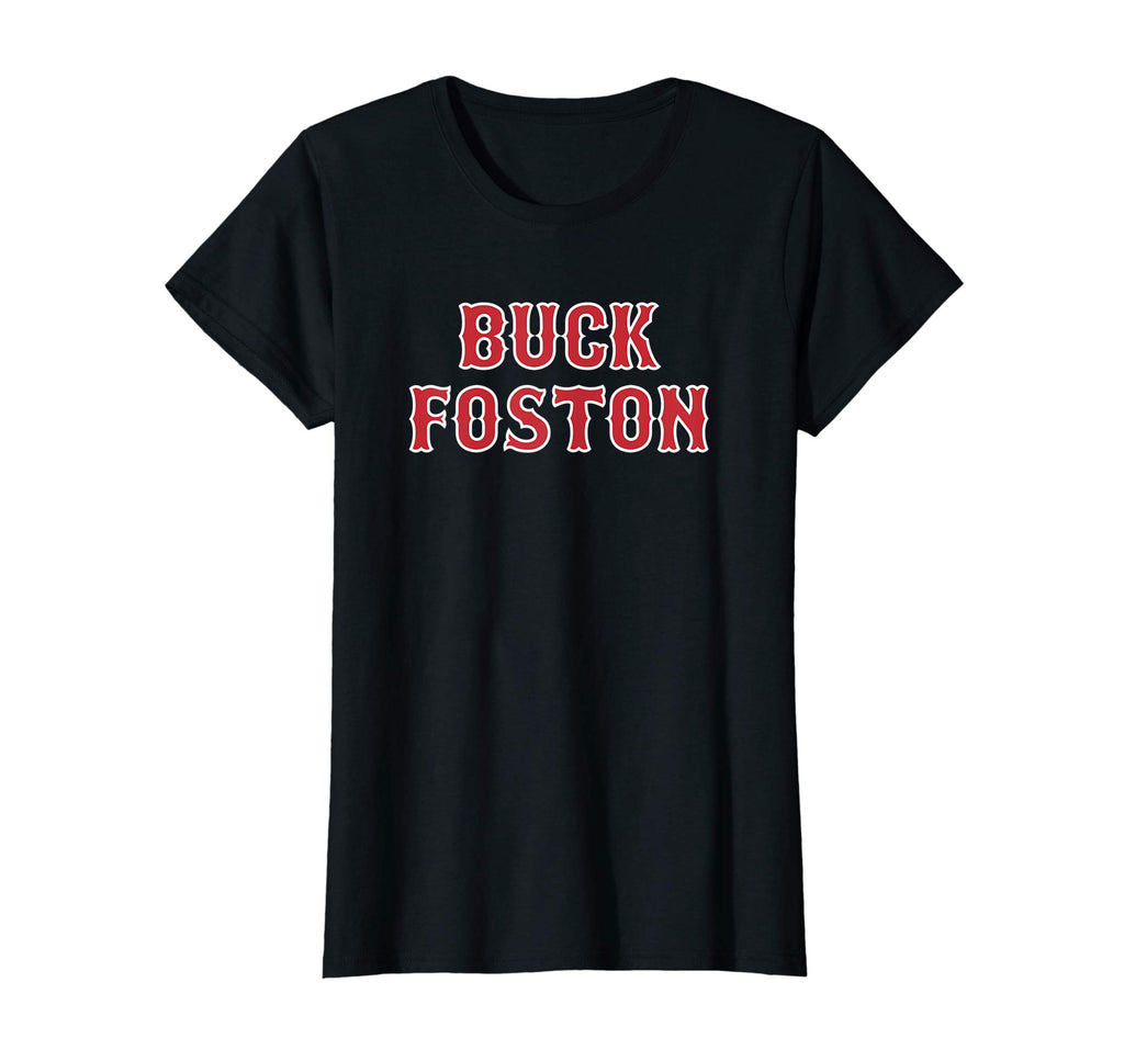 Anti Boston Sports Fan Buck Foston Funny T-Shirt
