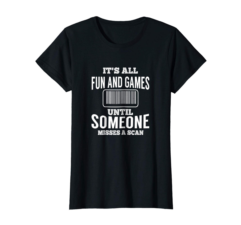 All Fun Until Someone Misses A Scan Funny Mail Carrier Shirt
