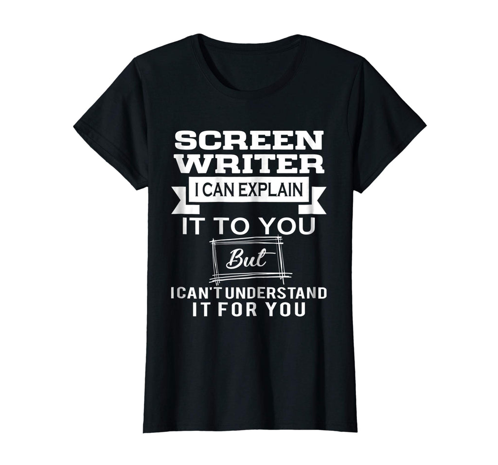 Best Funny Gift Ideas For Screen Writer T shirt