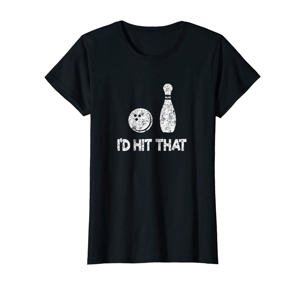 I'd Hit That Funny Bowling, Bowler Gift Distressed T-Shirt