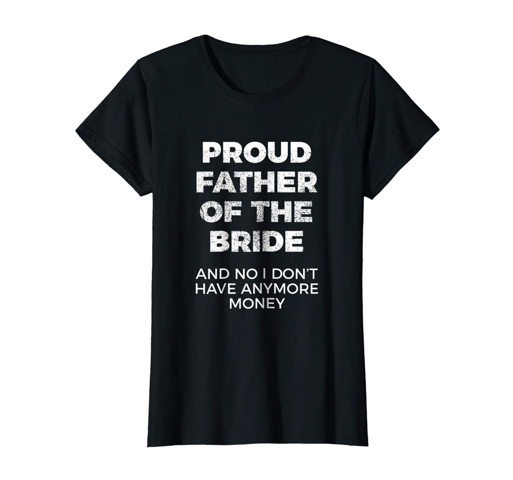 Funny Gift for Father of Bride Tshirt