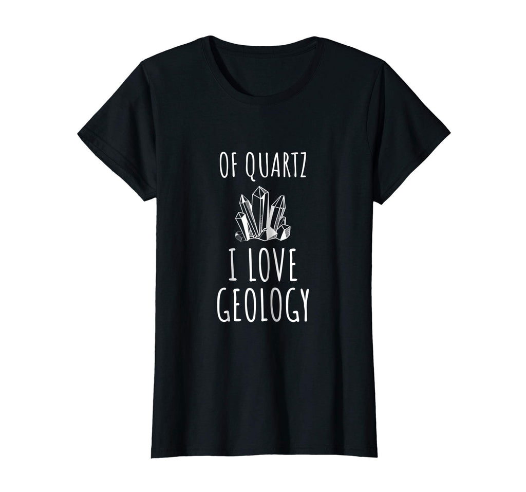 Funny Geology tshirt Gift for Geologist Quartz Pun Joke