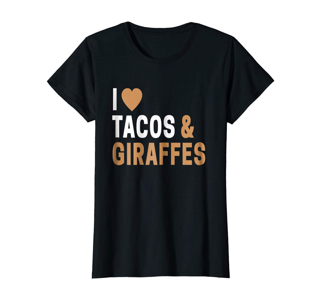 Funny Giraffe TShirt I Love Giraffes And Tacos T-Shirt