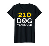 30th Birthday Gift Shirt, Funny 210 Dog Years Old T-Shirt