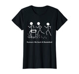Funny Running Saying T-Shirt Runners: We Suck At Basketball