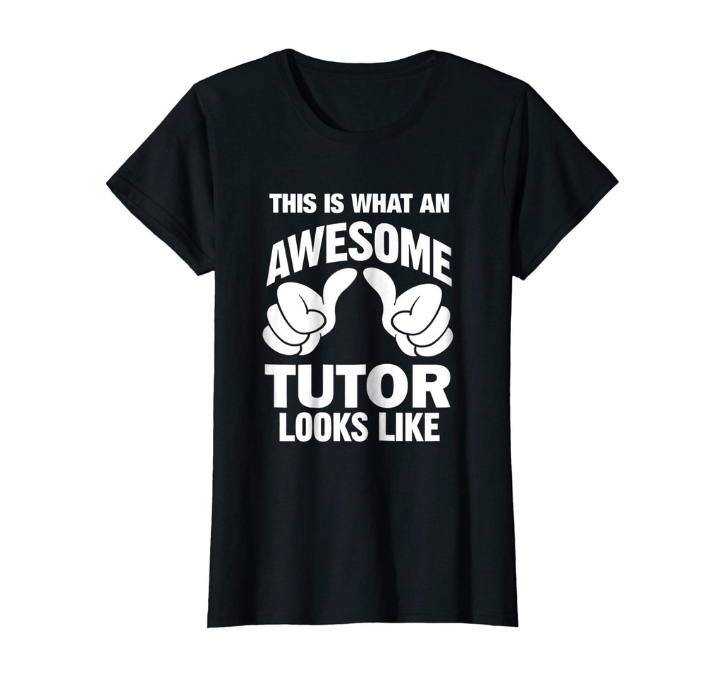 Awesome Tutor Looks Like Funny Gift T-Shirt
