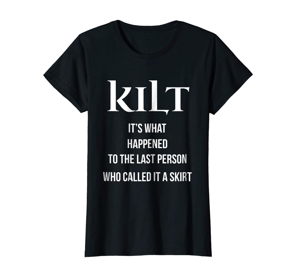 Funny T shirt for Scottish Kilt Wearers
