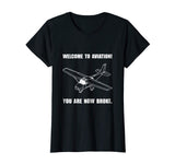Aviation Broke Funny T-Shirt