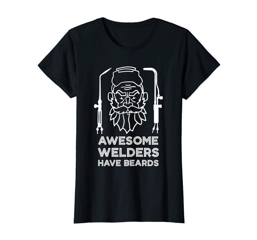 Awesome Welders Have Beards Shirt | Funny Proud Welder Gift
