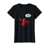 Lobster shirt craw fish crayfish funny say no to pot shirt