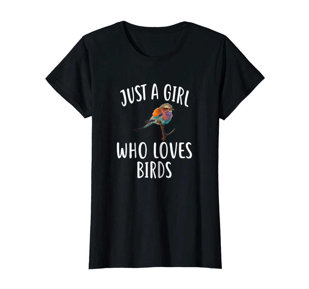 Just A Girl who loves BIRDS T-Shirt Funny BIRD Tee