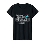 Science Proved It Unicorns Exist Periodic Table Funny Shirt