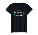 Prone To Shenanigans And Malarkey Funny Irish Pride T-Shirt