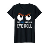 Bad Puns Are How I Eye Roll Funny T-shirt