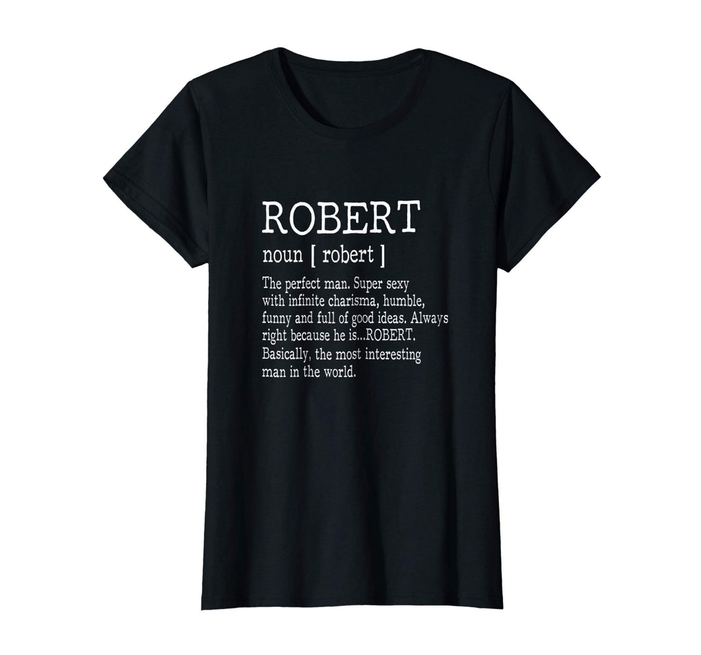 Adult Definition - First Name Robert Men T-Shirt Funny