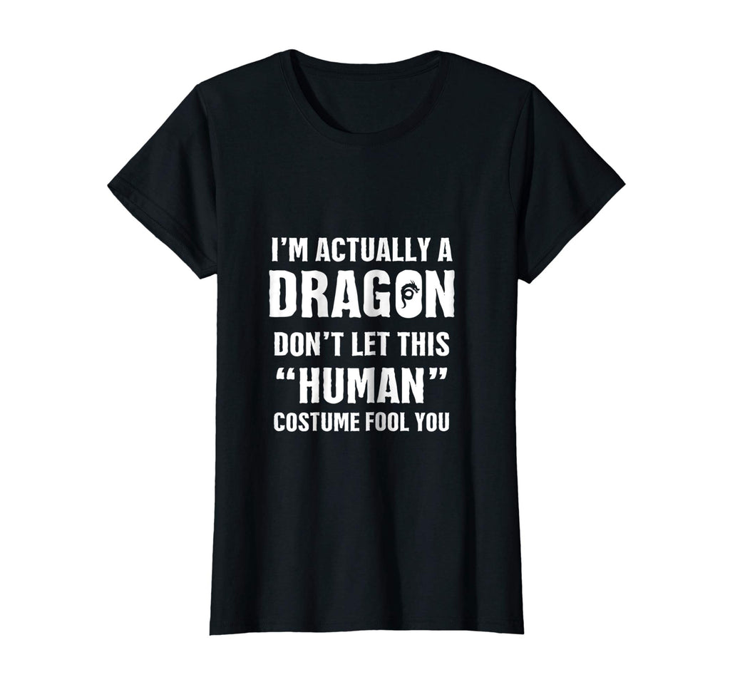 &quot;I'm Actually A Dragon&quot; - Funny Halloween Costume T-Shirt