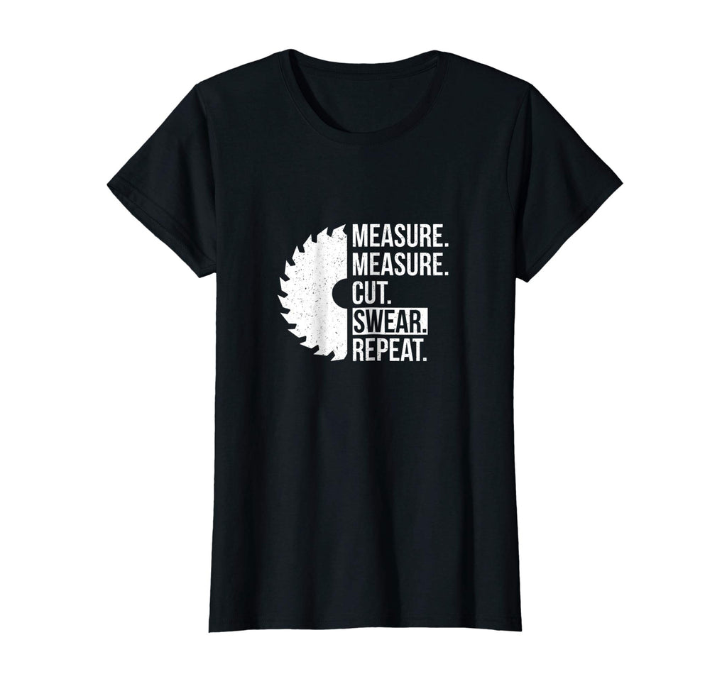 Funny Dad Shirt Measure Cut Swear Handyman Father Day Tshirt
