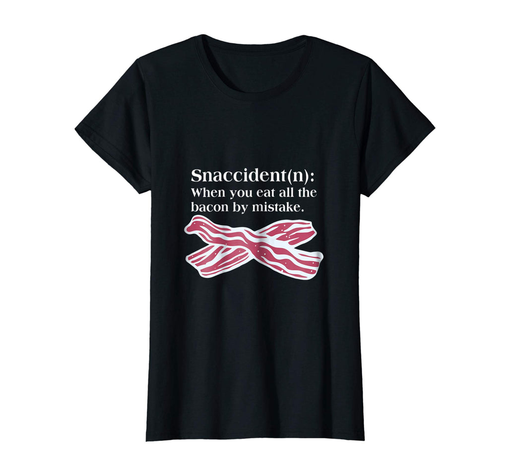 Bacon Snaccident Definition Funny T-Shirt