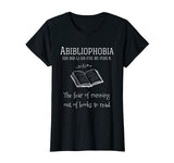 Abibliophobia Shirt - Funny T Shirts To Promote Reading