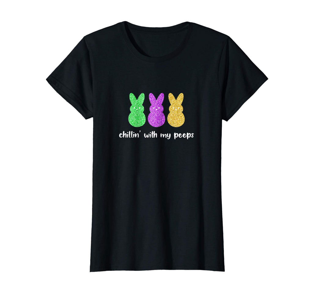 Chillin' With My Peeps Funny Easter T Shirt