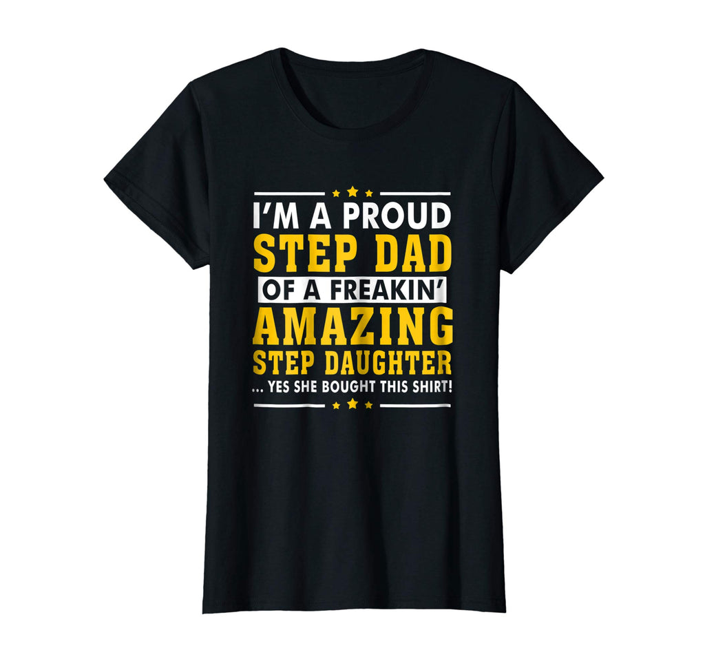 Funny Step Dad Shirt Fathers Day Gift Step Daughter Stepdad