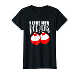 Men's I Like Her Bobbers T-Shirt Funny Fishing Couples Gifts