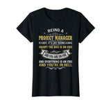 BEING A PROJECT MANAGER FUNNY T-SHIRTS | PROJECT MANAGER JOB