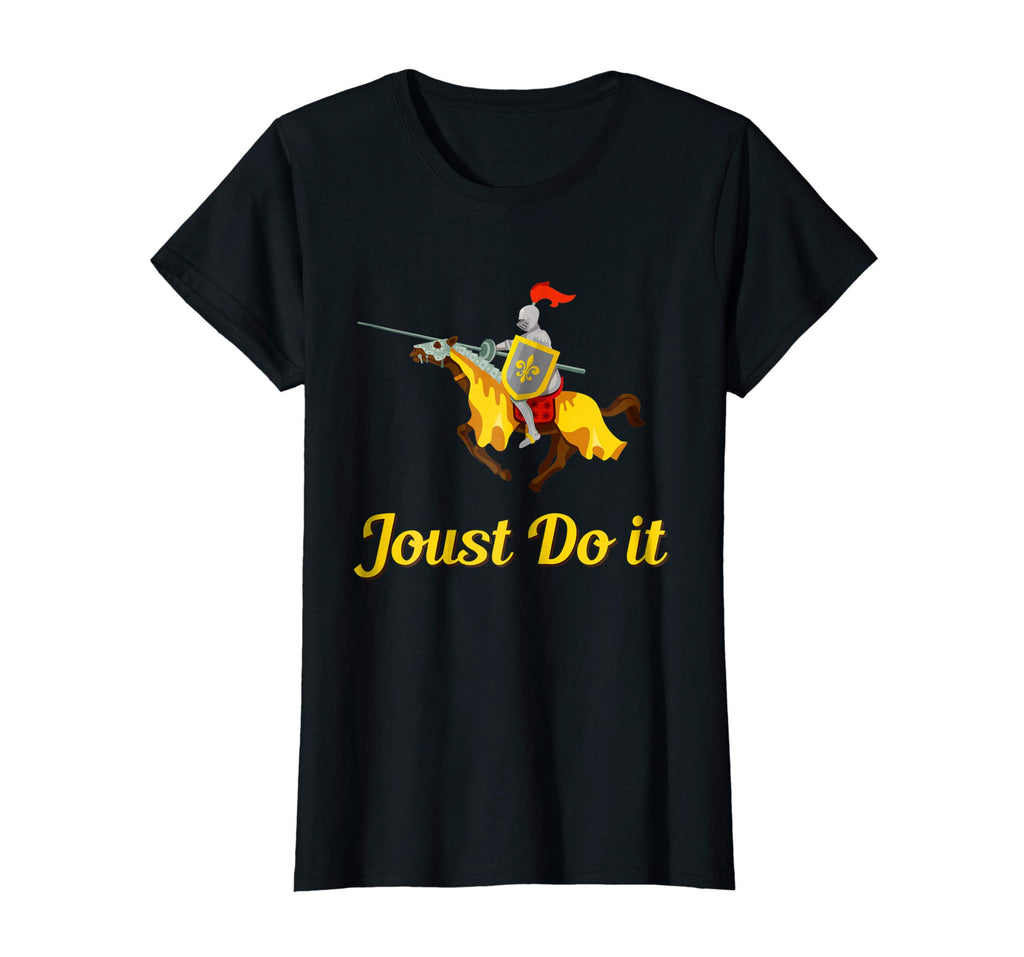Jousting Joust Do It Funny Medieval Knight T-Shirt
