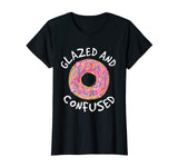 Donut Glazed and Confused Shirt - Funny Donut T-Shirts