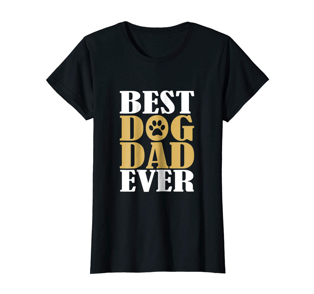 Best Dog Dad Ever Shirt Funny Dog T-shirt