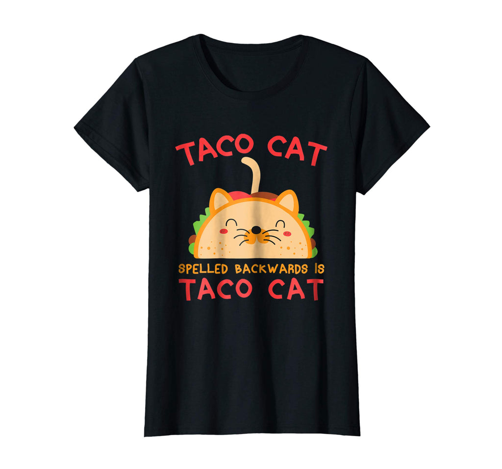 Taco Cat Spelled Backwards Is Taco Cat Shirt Funny Gift