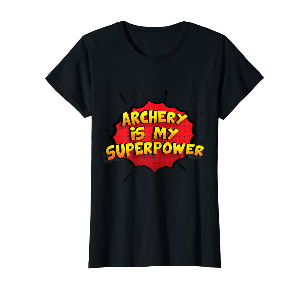 Archery is my Superpower T-Shirt Funny Archery Shirt