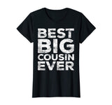 Best Big Cousin Ever T-Shirt Funny Gift