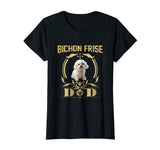 Bichon Frise Dad Funny Shirt - Father's Day Gift Tee