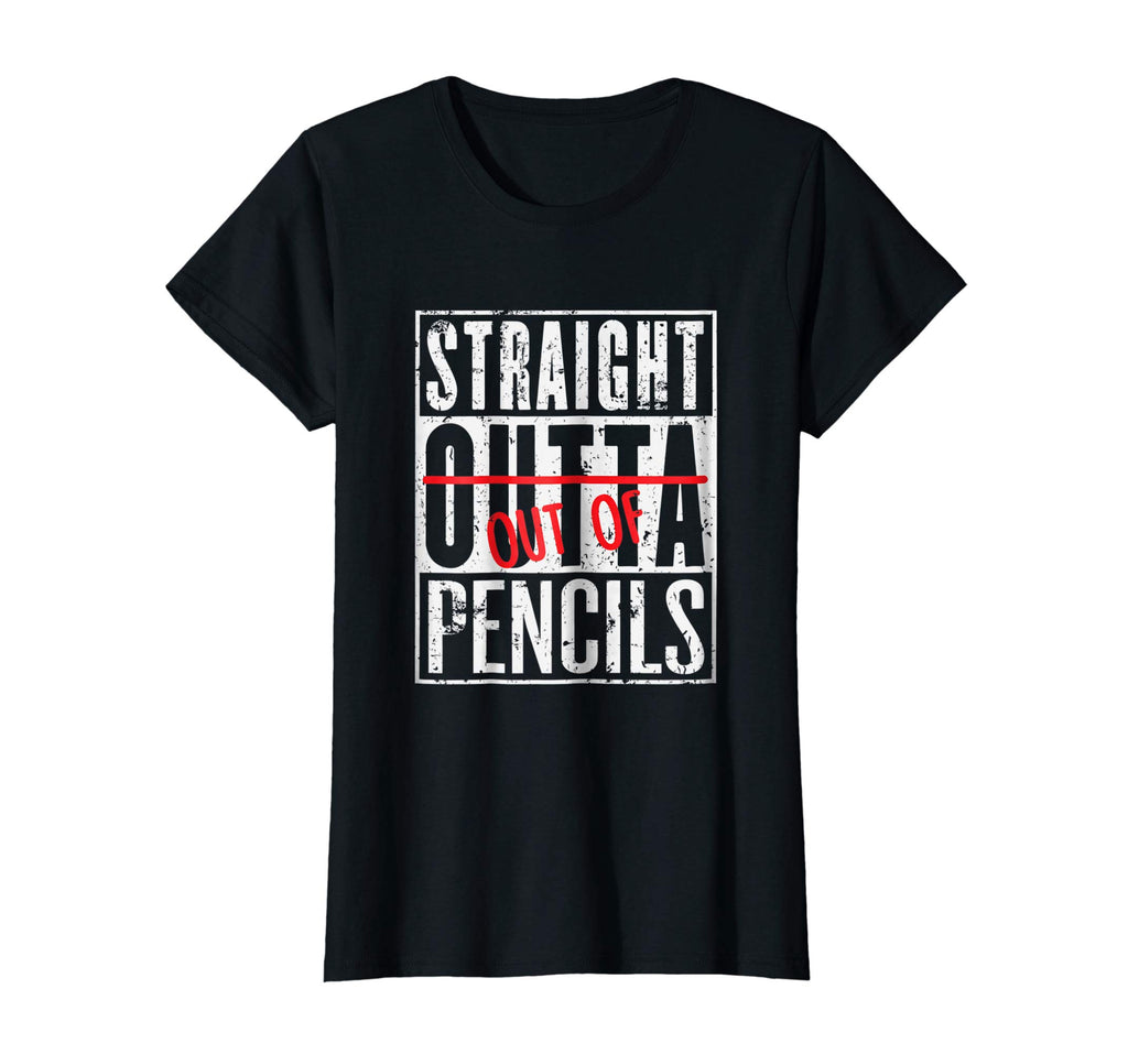 Straight Out Of Pencils Funny English School Teacher T-Shirt