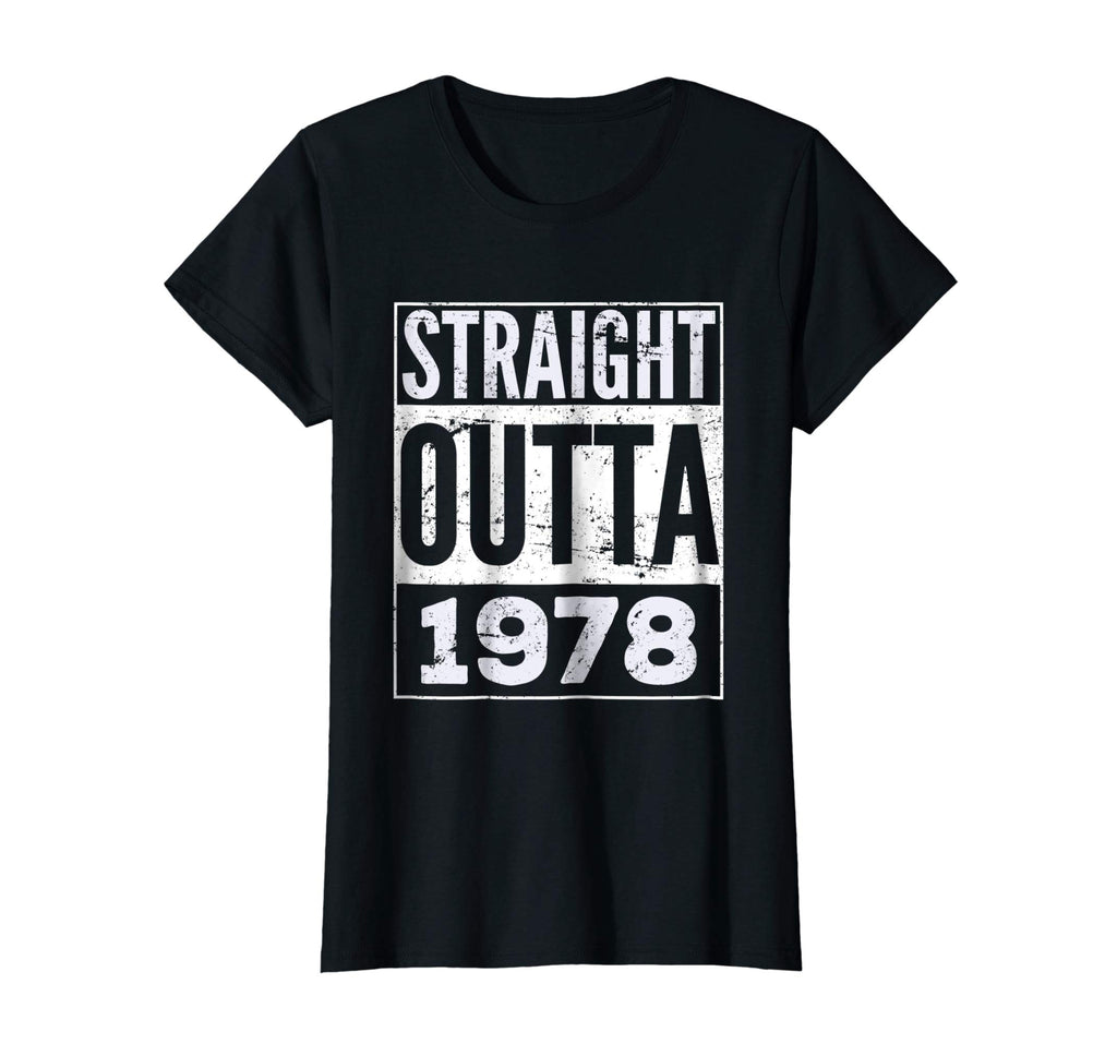 Adult Straight Outta 1978 T-Shirt Funny Birthday Gift Tshirt
