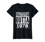 Adult Straight Outta 1978 T-Shirt Funny Birthday Gift Tshirt