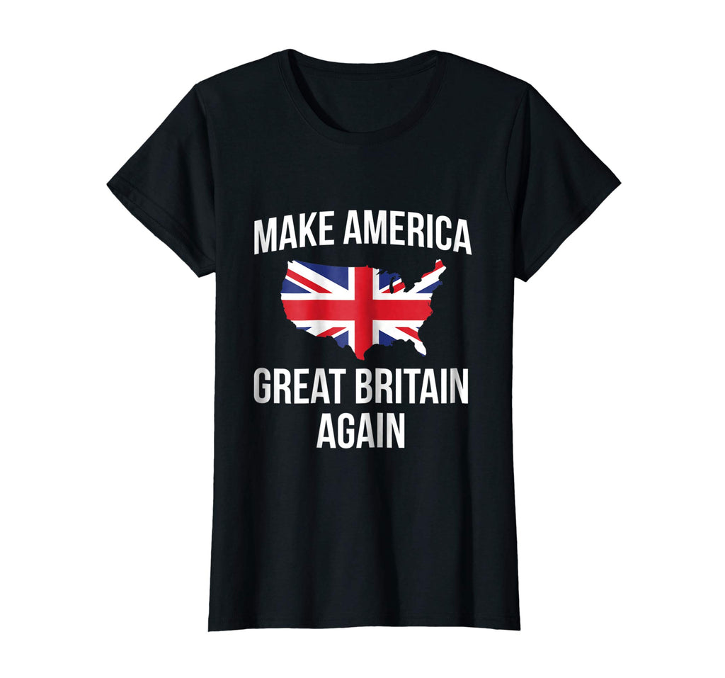 Funny Make America Great Britain UK Flag Tshirt - For Brits