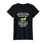 Baritone T-Shirt - Funny Smart Baritone Player