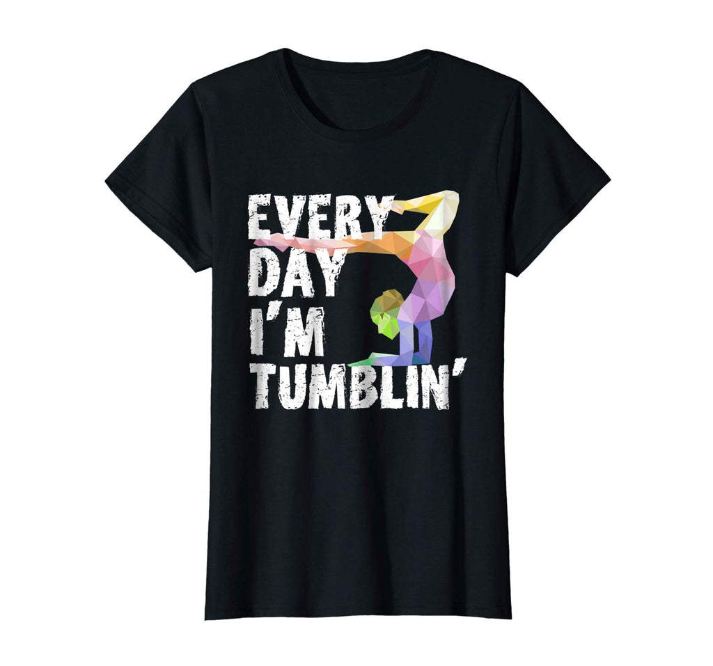 Cute Every Day Im Tumblin Shirt - Funny Gymnast Shirts