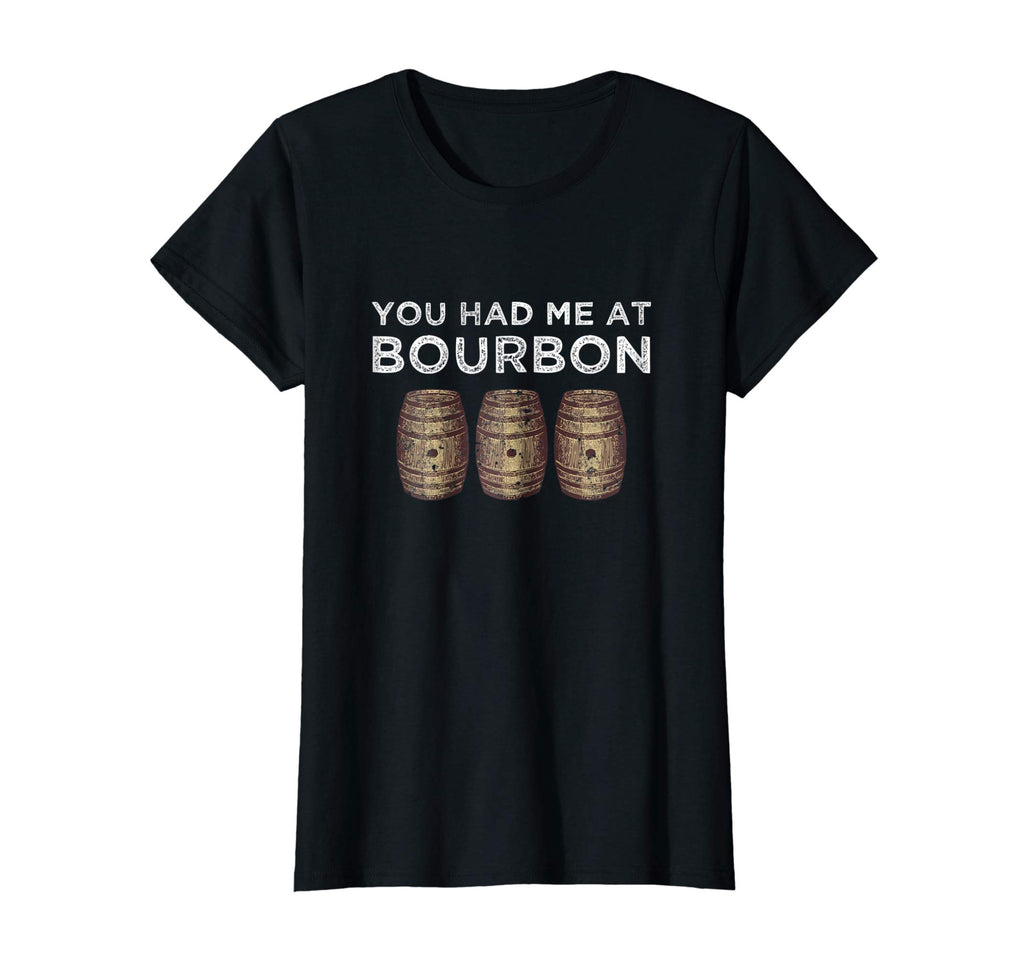 You Had Me At Bourbon Shirt Funny Whiskey TShirt Gift