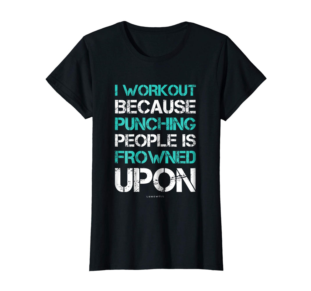 I Workout Because Punching People Funny Gym Workout T Shirts