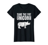 &quot;Save The Fat Unicorn&quot; Funny Rhino T-Shirt