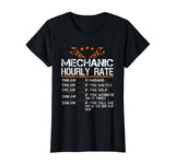 Funny Mechanic Hourly Rate Gift Shirt Labor Rates T-Shirt