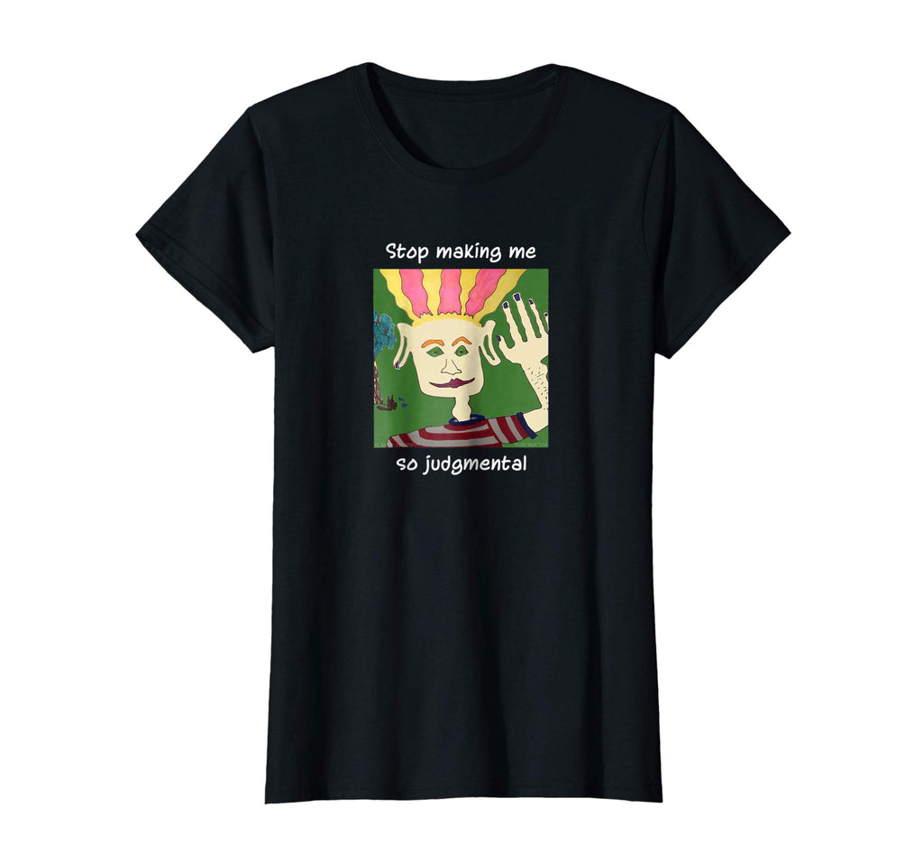 &quot;Stop making me so judgmental&quot; funny, ironic, orange T-shirt