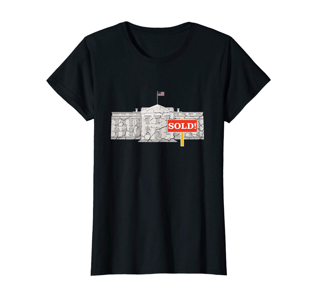 American White House Sold! Funny Resist Political T-shirt