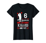 6 Years Wedding Anniversary Gift Idea for Wife Funny shirt
