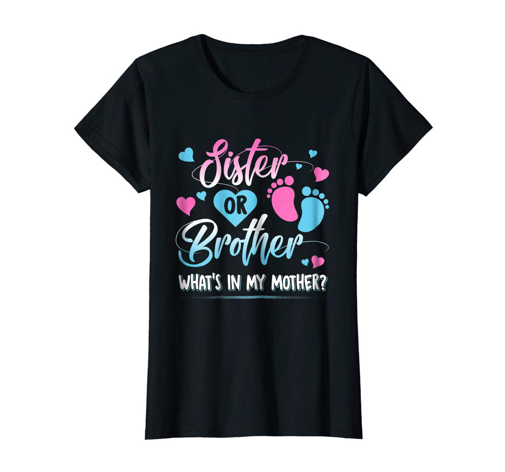 Sister Or Brother Whats In My Mother Kid Shirt Funny