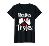 Bestie Before Testes Funny BFF Valentines Day Tshirt Gifts